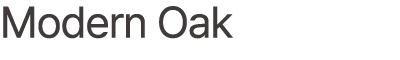 Modern Oak