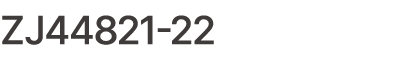ZJ44821 22