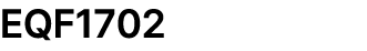 EQF1702