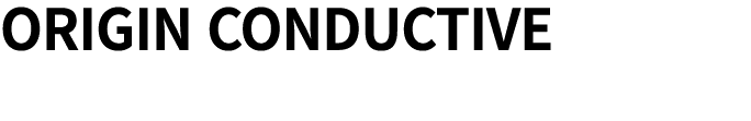 ORIGIN CONDUCTIVE