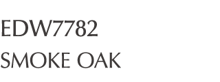 EDW7782 SMOKE OAK