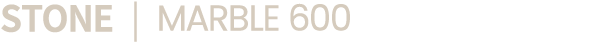 STONE | MARBLE 600
