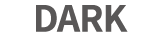 DARK