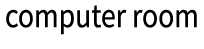 computer room